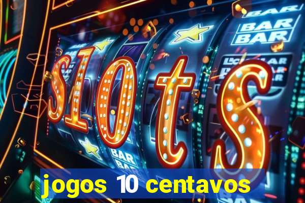 jogos 10 centavos